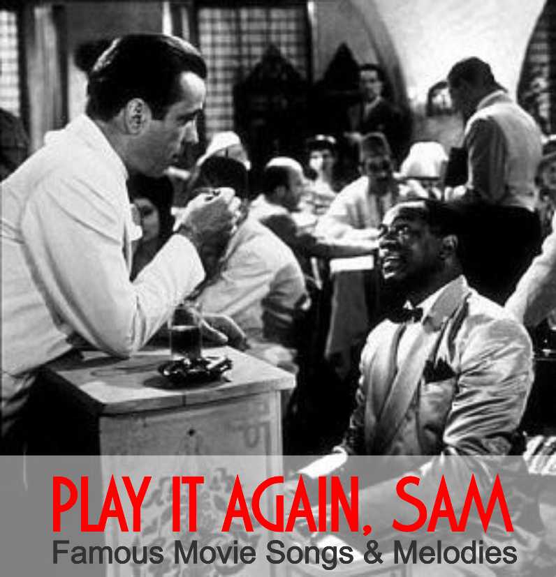 PLAY IT AGAIN, SAM- Famous movie Songs & Melodies