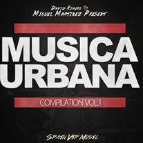 Música Urbana Compilation by David Romero & Miguel Martinez