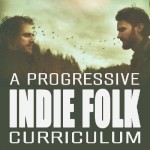 A Progressive Indie Folk Curriculum