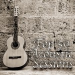 Top 50 Acoustic Sessions