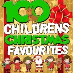 100 Children's Christmas Favourites