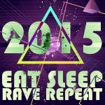 Eat, Sleep, Rave, Repeat (2015)