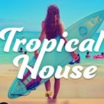 Tropical deep house mixes