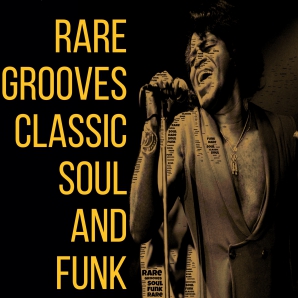A-Z RARE GROOVES AND CLASSIC SOUL AND FUNK