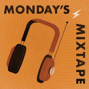 Monday's Mixtape