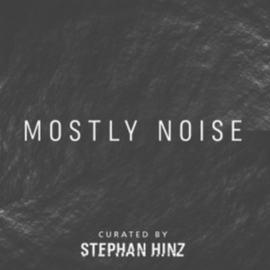 Mostly Noise by Stephan Hinz