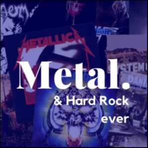 Metal & Hard Rock ever