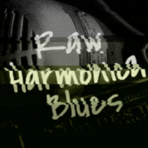 Raw Harmonica Blues