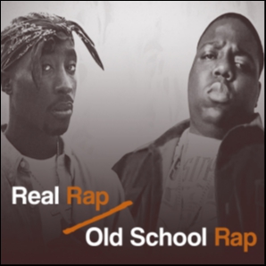 Real Rap/Old School Rap