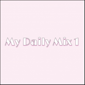 My Daily Mix 1