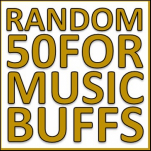 Random 50 for Music Buffs, October 2018