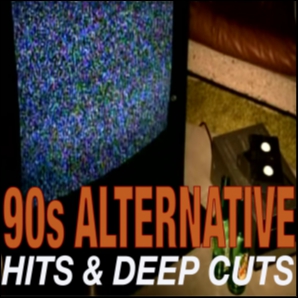 90s Alternative: Hits & Deep Cuts