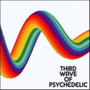 Thirdwave of Psychedelic 2015 - 2018 - and beyond