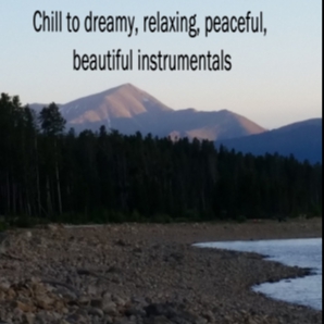 Chill to Dreamy, relaxing, peaceful, beautiful instrumentals