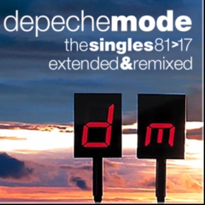 DEPECHE MODE The Singles 1981 > 2017 - Extended & Remixed