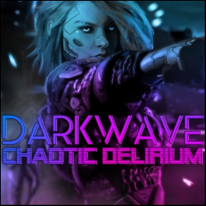 DarkWave: Chaotic Delirium // RetroWave DarkWave Synthwave