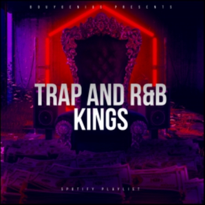 Trap and R&B Kings 