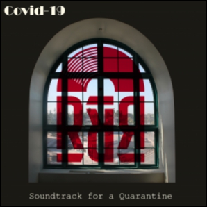 COVID-19 - Soundtrack for a Quarantine
