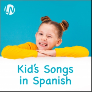 Kid's Songs in Spanish. Songs for Children & Babies