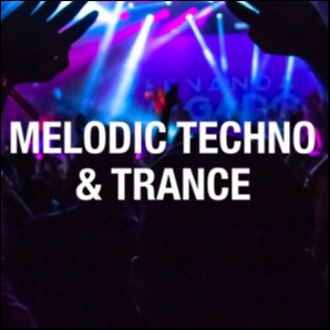 Melodic Techno, Techno, Progressive House and Trance