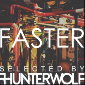 FASTER by Hunterwolf