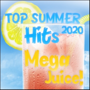 Top Summer hits 2020 MegaJuice!