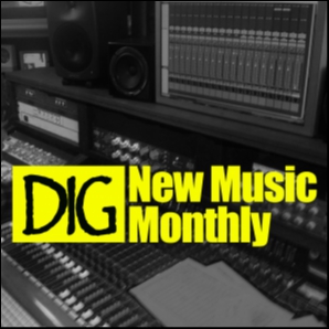 Dig NewMusic | Monthly
