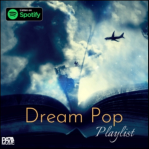 DREAM POP Playlist