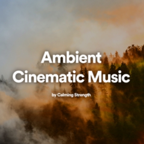 Ambient Cinematic Music