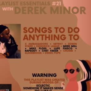Derek Minor's Songs To Do Anything To
