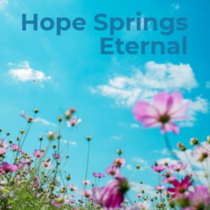 Hope Springs Eternal (Folk/World/Country)