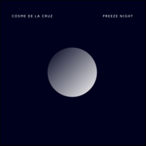 Freeze Night - Cosme De La Cruz