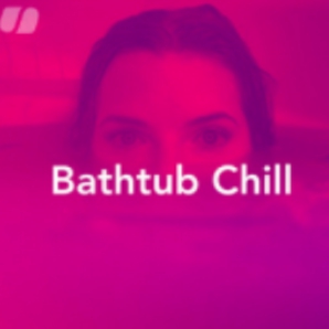 Bathtub Chill