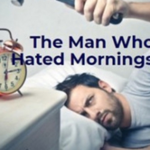 The Man Who Hated Mornings (Electric Blues)