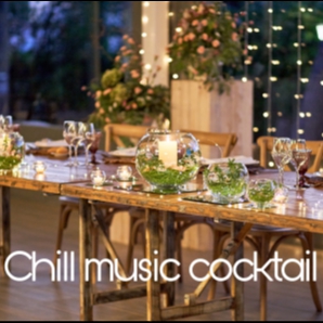 Chill music for cocktail and dinner