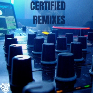Certified Remixes
