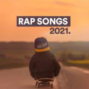 Best Rap And Hip Hop Songs For 2021