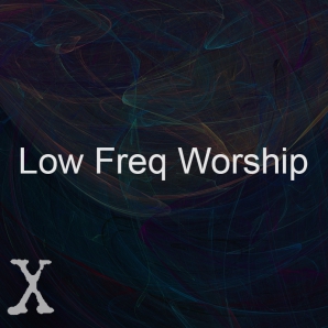 Low Freq Worship