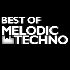 BEST OF MELODIC TECHNO