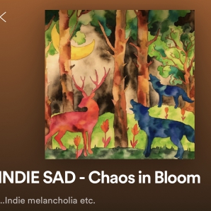Indie Sad - Chaos in Bloom 