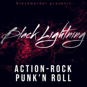 BLACK LIGHTNING [Action Rock, Punk'n Roll, Hardrock)