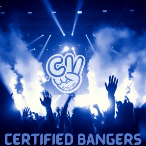 Certified Bangers