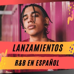 Lanzamientos R&B en Español 