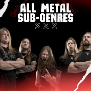 All metal sub-genres????????