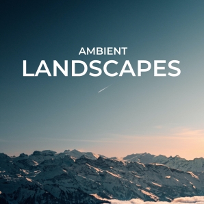 Ambient Landscapes
