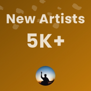 New Artists 5K+