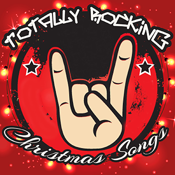 Totally Rocking Christmas Songs