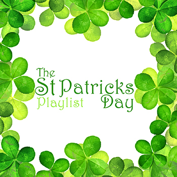 The St Patricks Day Playlist
