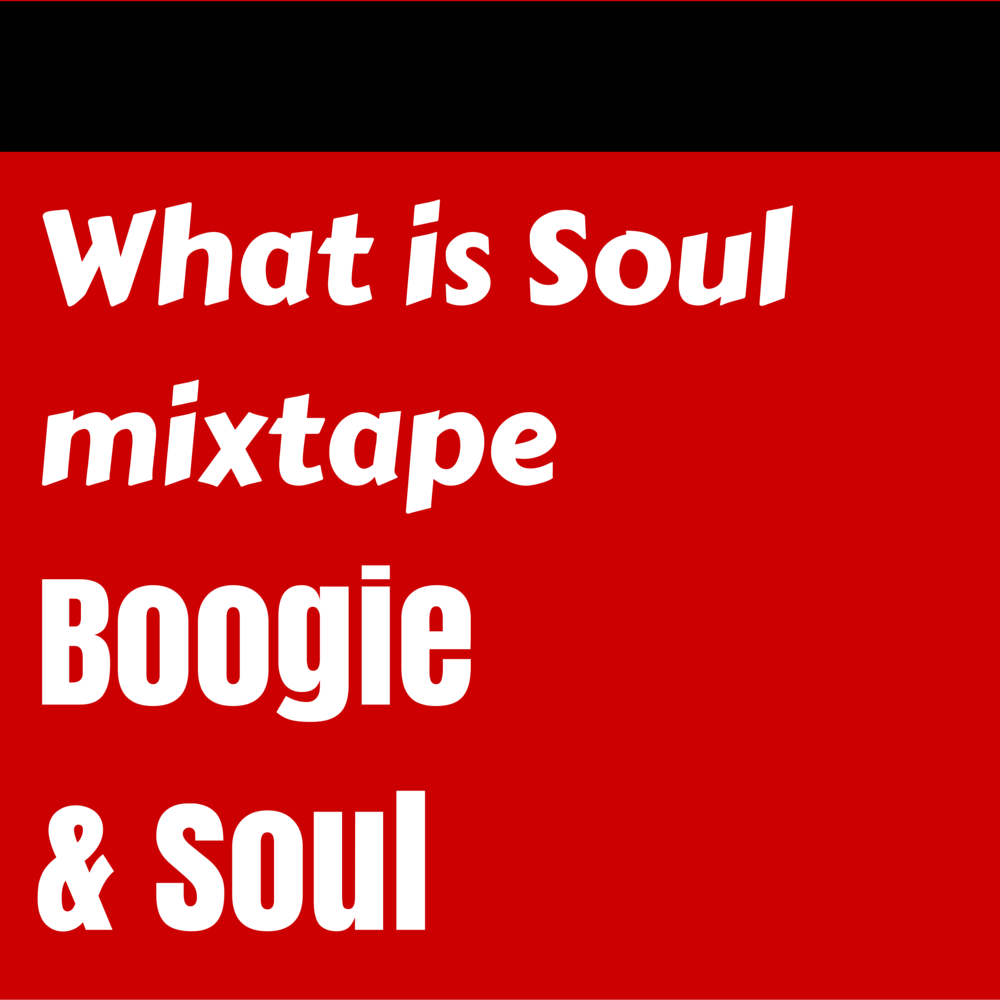 Boogie & Soul mixtape 