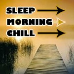 Sleep ➜ Morning ➜ Relax